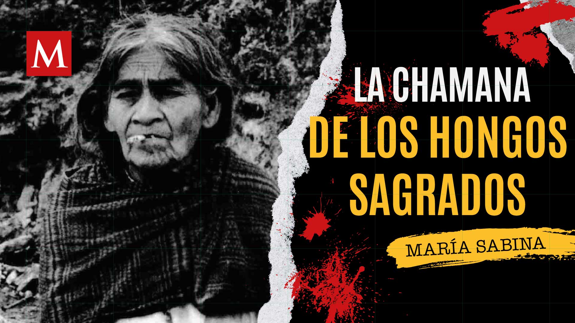 María Sabina: La chamana mazateca | El lado sombrío de la Historia