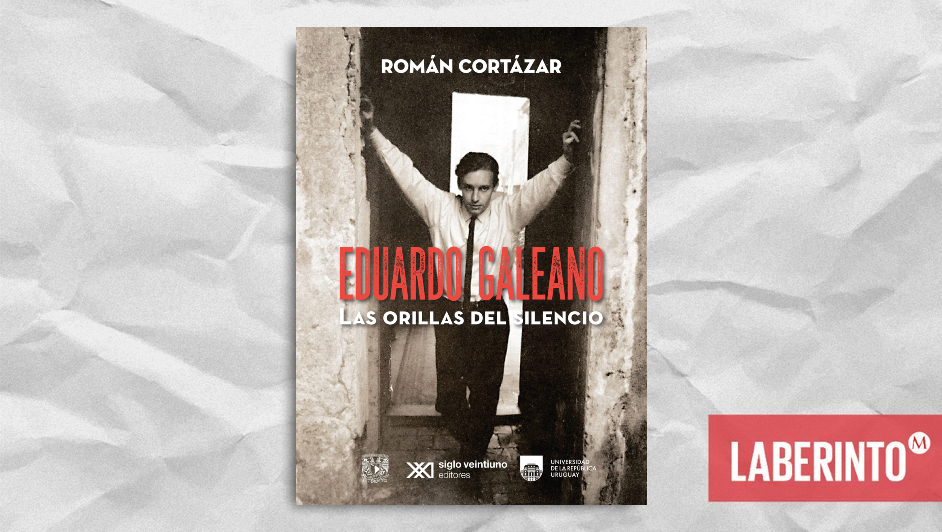 Portada de 'Eduardo Galeano. Las orillas del silencio'. (Vasto Roto)