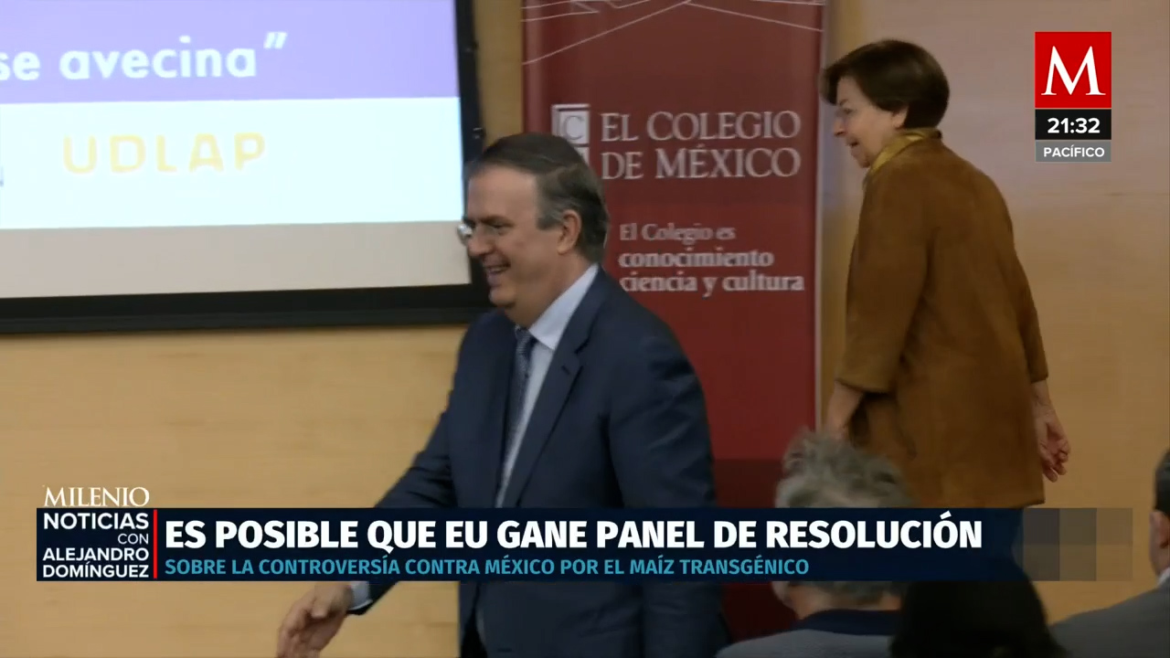Marcelo Ebrard advierte posibilidad de victoria de EU en oanel del T-MEC sobre maíz transgénico