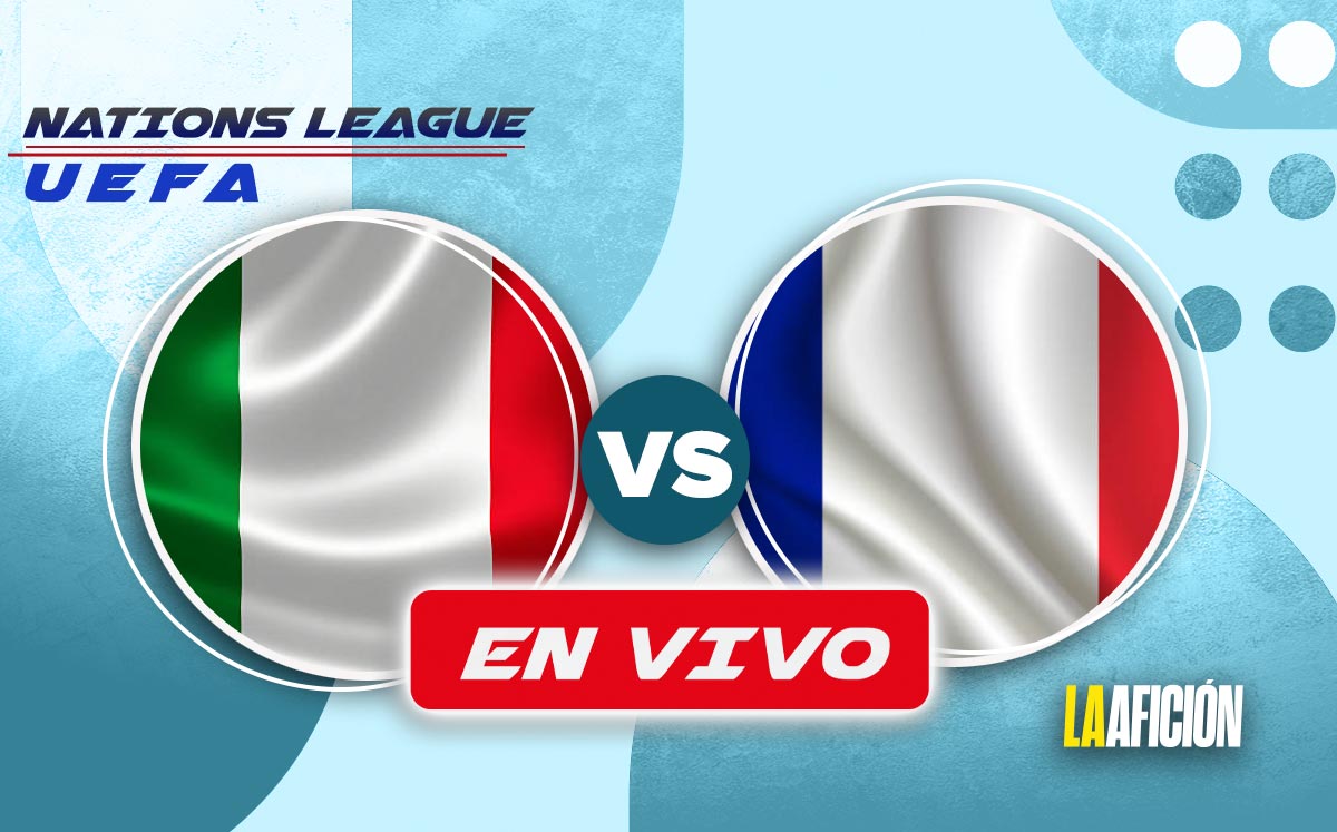 Italia vs Francia EN VIVO. Sigue AQUÍ partido HOY de Nations League (La Afición)