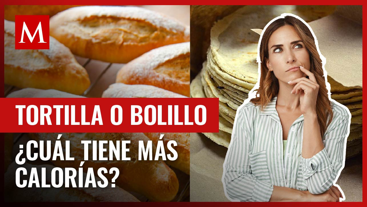 La tortilla y el bolillo son dos alimentos protagonistas en México; éste contiene más calorías