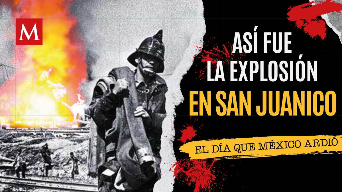 Explosión en San Juanico: el infierno que marcó a México | El lado sombrío de la Historia