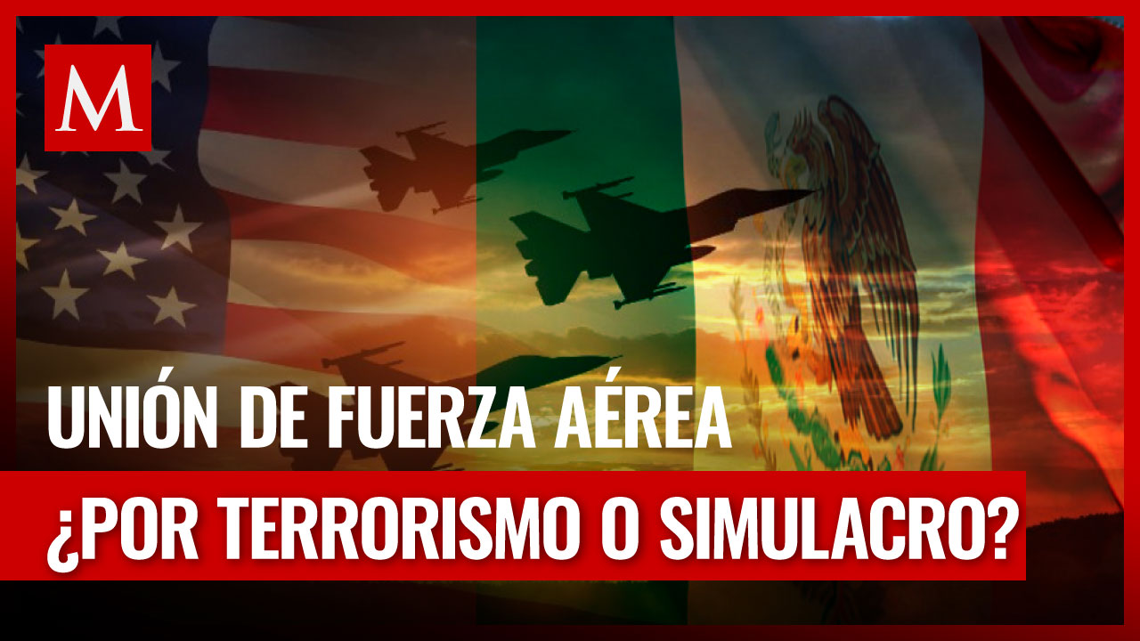 Amalgam Eagle: México y EU unen fuerzas en el aire