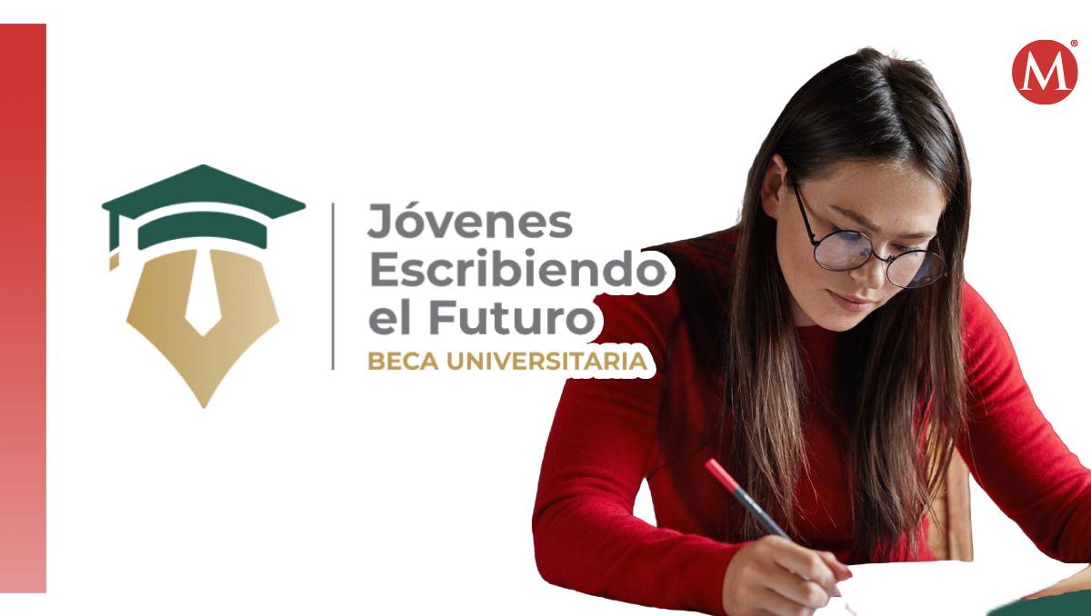 La beca Jóvenes Escribiendo el Futuro pertenece a la Coordinación Nacional de becas Benito Juárez | Wendy González