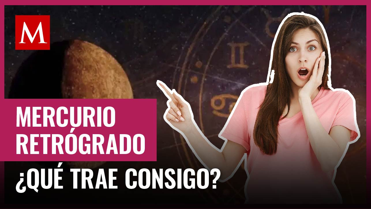 ¿Qué día inicia Mercurio retrógrado y qué trae consigo? Aquí te contamos sobre este evento