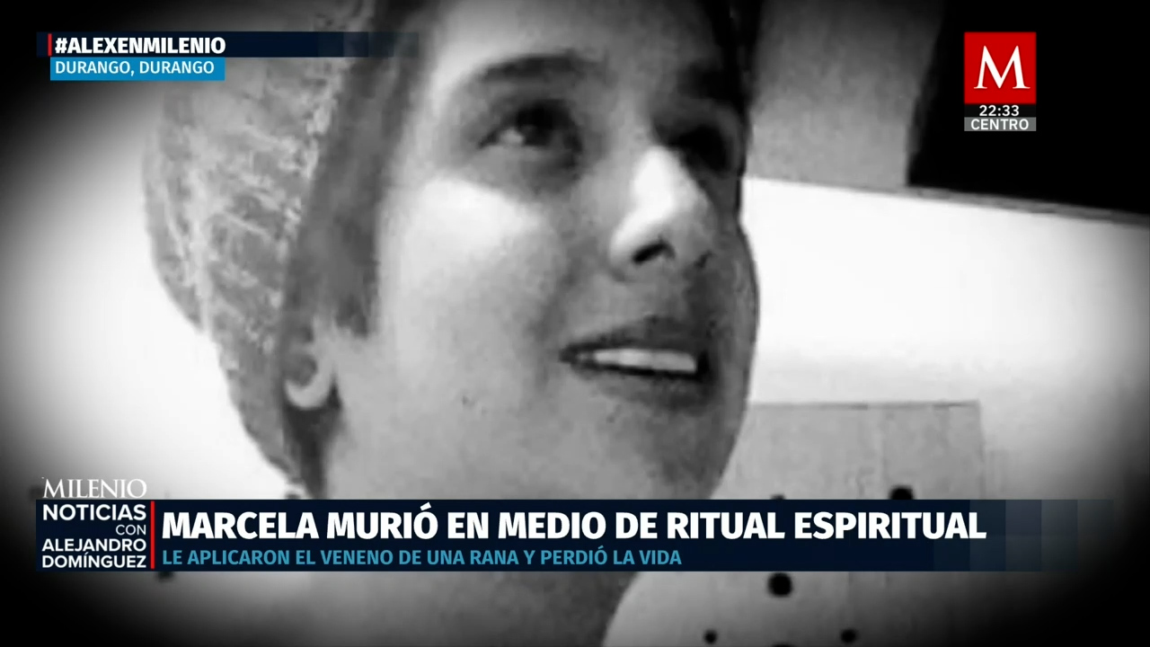 Marcela Alcázar muere por ritual de veneno en Durango tras negligencia médica