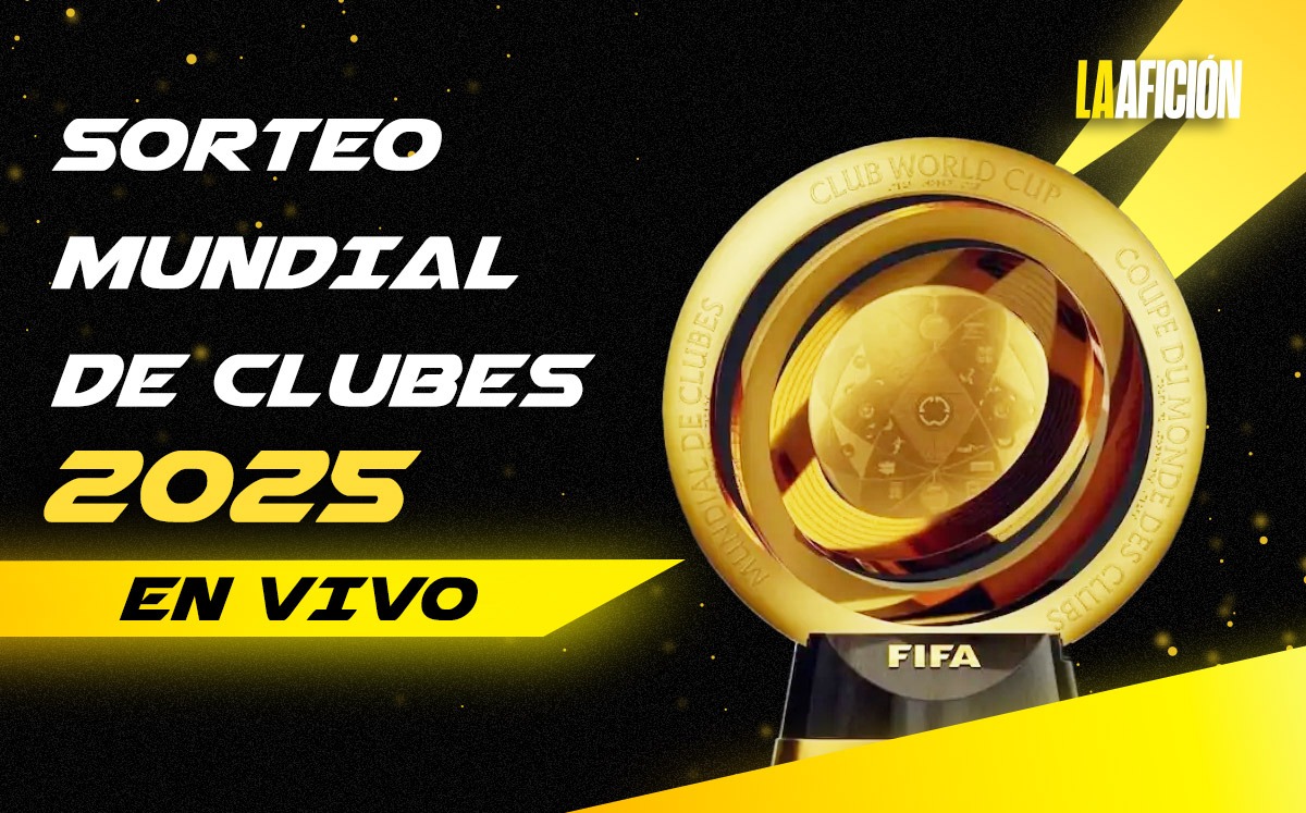 Sorteo del Mundial de Clubes 2025 EN VIVO: rivales de los equipos clasificados La Afición)