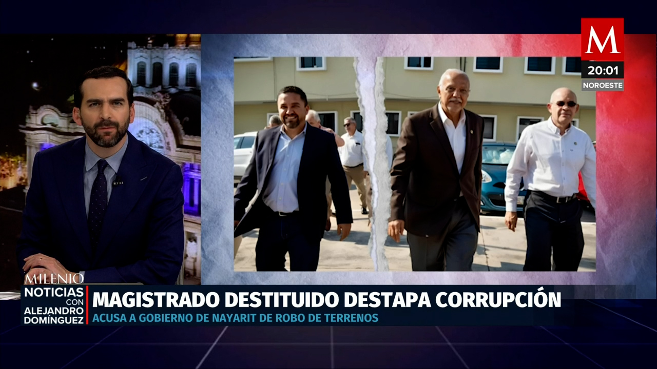 Magistrado destituido revela corrupción por robo de terrenos en Nayarit