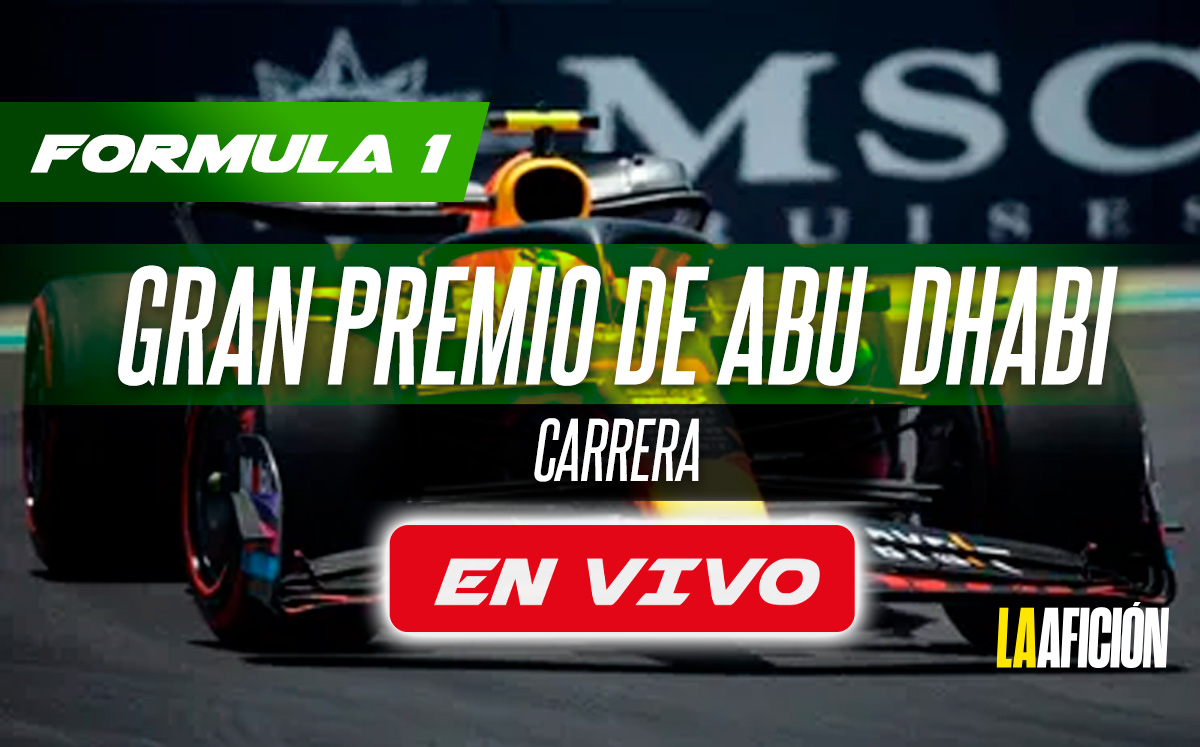 GP de Abu Dhabi 2024. Sigue AQUÍ la F1 EN VIVO (La Afición)