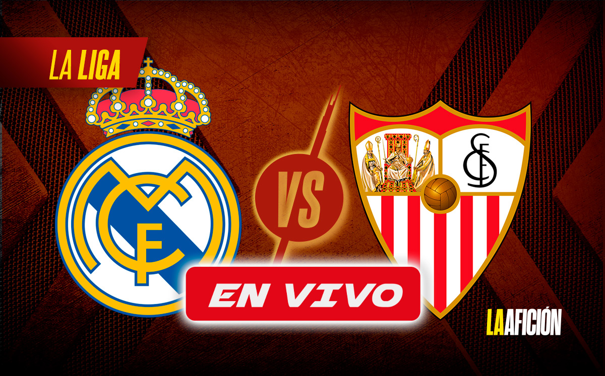 Real Madrid vs Sevilla EN VIVO | La Liga Española (La Afición)