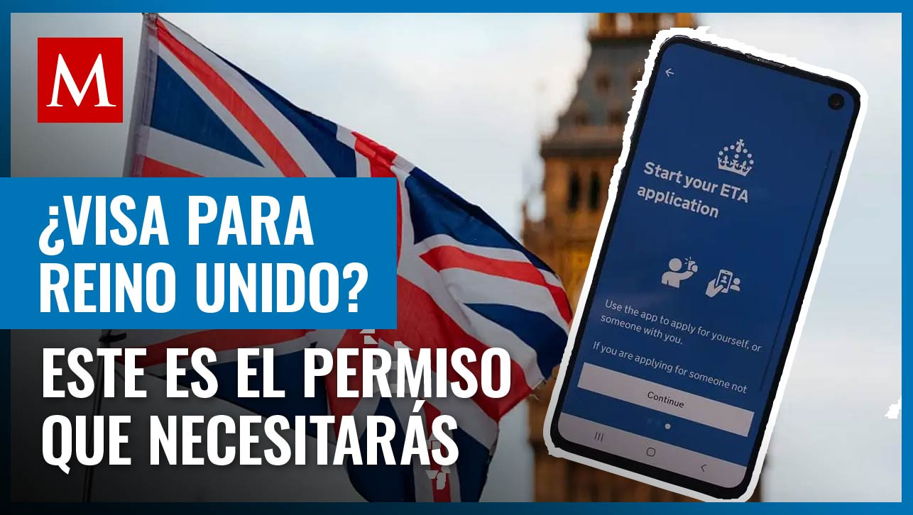 ¿Por qué Reino Unido implementará este permiso para ingresar a su territorio? Te damos los detalles
