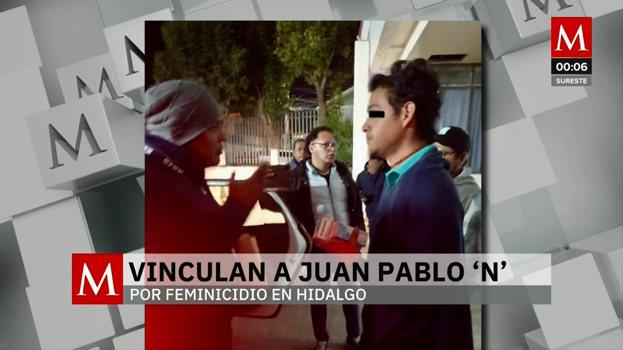 Vinculan a proceso a Juan Pablo N por feminicidio- Grupo Milenio