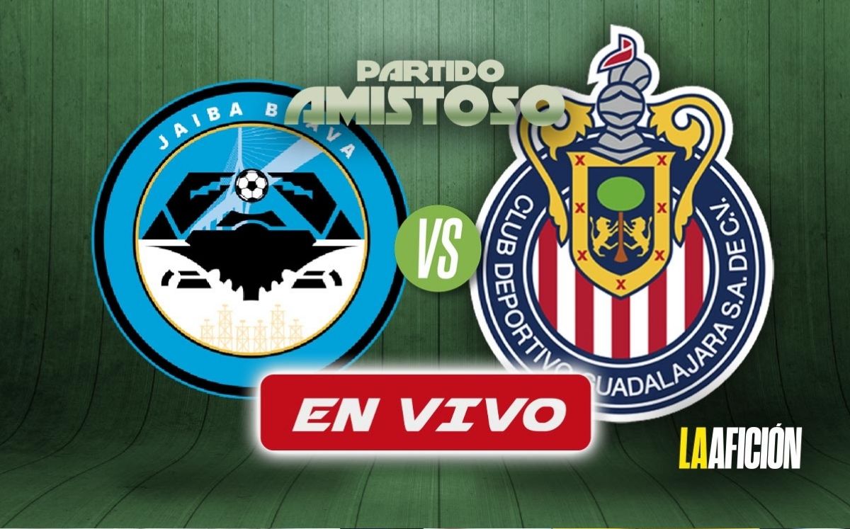 Jaiba Brava vs. Chivas EN VIVO 1 Partido amistoso HOY 2025 (La Afición)
