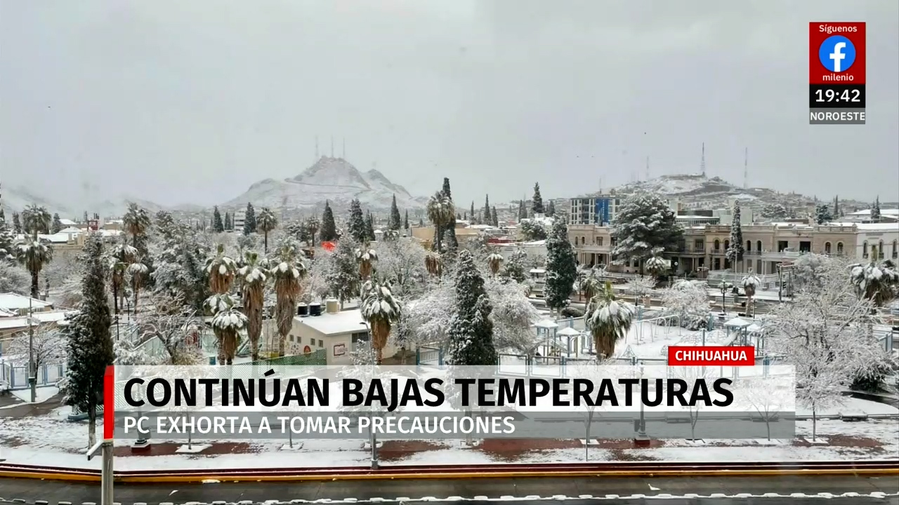 Temperaturas extremas en Chihuahua con -7°C y sensación térmica de -11°C tras tormenta invernal
