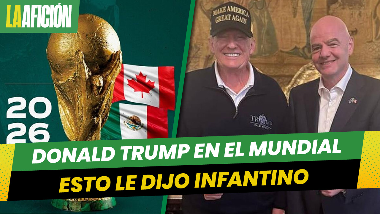 Gianni Infantino se reúne con Donald Trump para hablar del Mundial de 2026