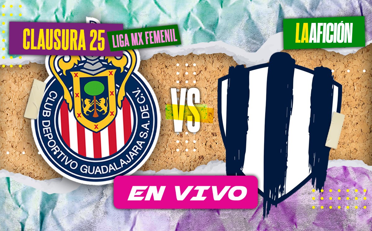 Chivas vs Rayadas EN VIVO | Liga MX Femenil (La Afición)