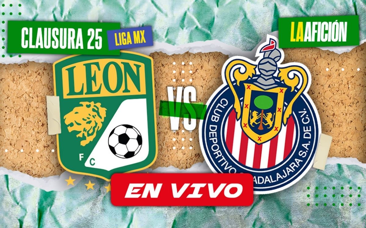 Dónde ver Chivas vs León EN VIVO | Partido HOY de la jornada 4 de la Liga MX 2025 (La Afición)