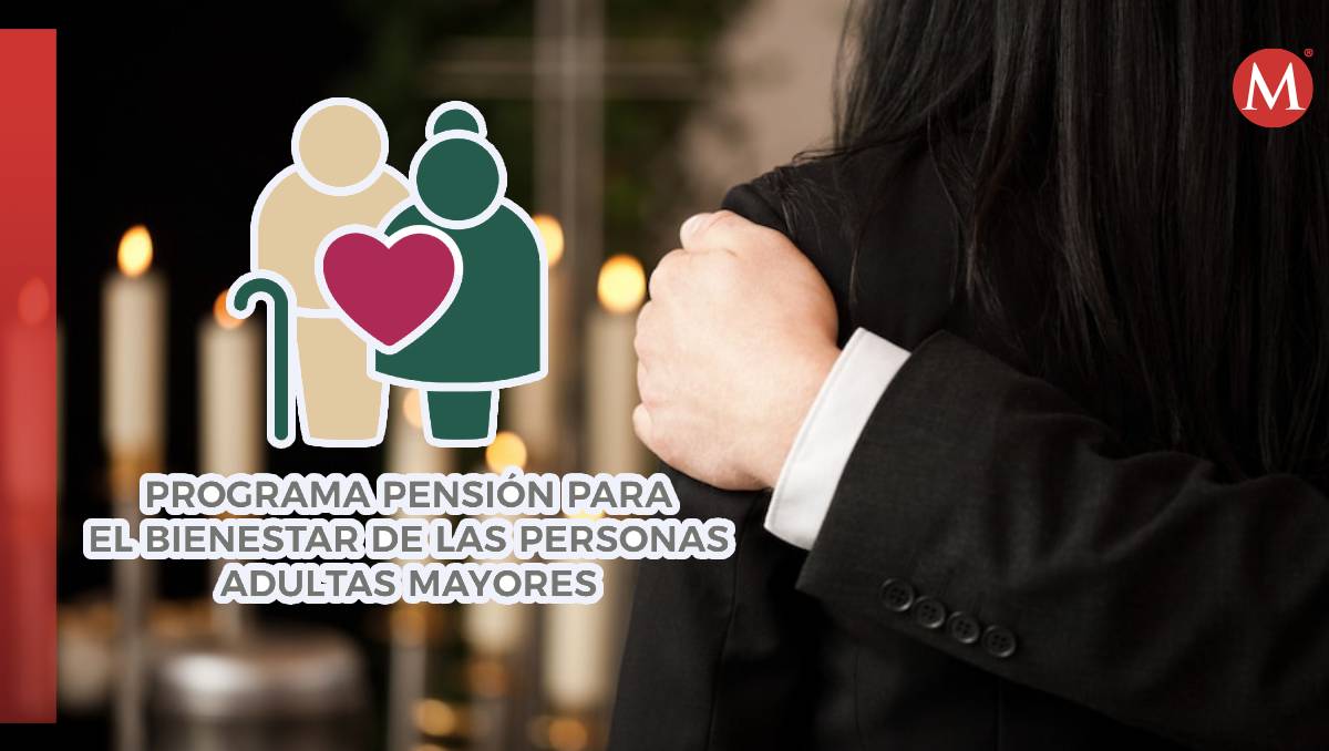 Si el titular de la Pensión Bienestar fallece, los familiares deberán llevar un trámite diferente a comparación de otras pensiones | Especial