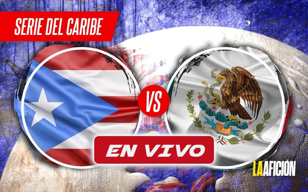 Puerto Rico vs México, en vivo juego de la Serie de Caribe 2025 (La Afición)