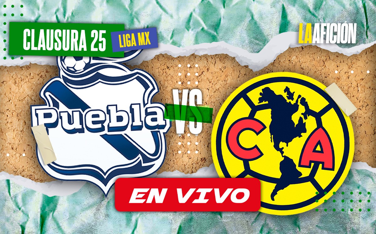 América vs Puebla EN VIVO. Sigue AQUÍ partido HOY de la Liga MX (La Afición)