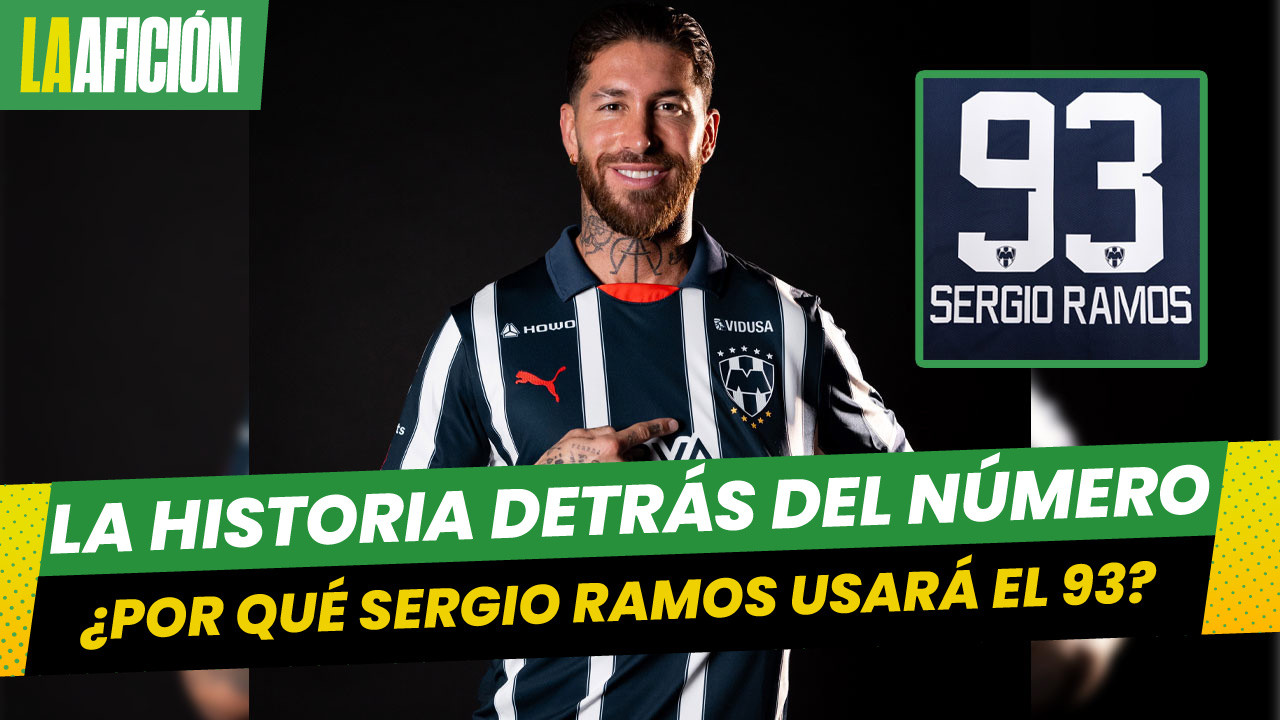 ¿Por qué Sergio Ramos usará el número 93 con Rayados de Monterrey? La historia detrás del jersey