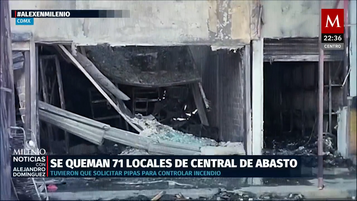 Incendio consume 71 locales en la Central de Abastos de la CdMx