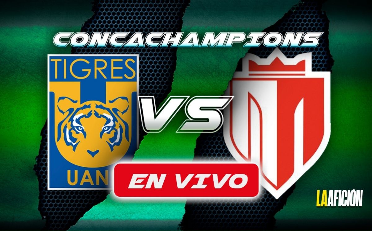 Tigres vs. Real Estelí EN VIVO | Partido HOY de la Concacaf Champions Cup 2025 (La Afición)