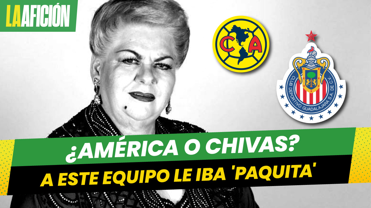 ¿América o Chivas? Paquita la del Barrio y el día que eligió a su equipo favorito