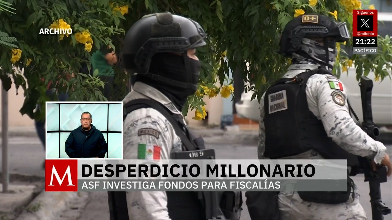 ASF investiga posible desperdicio millonario en fiscalías