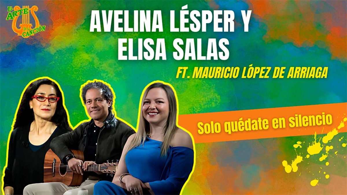 Avelina entrevista a Elisa Salas y Mauricio López de Arriaga en El Arte de la Canción II