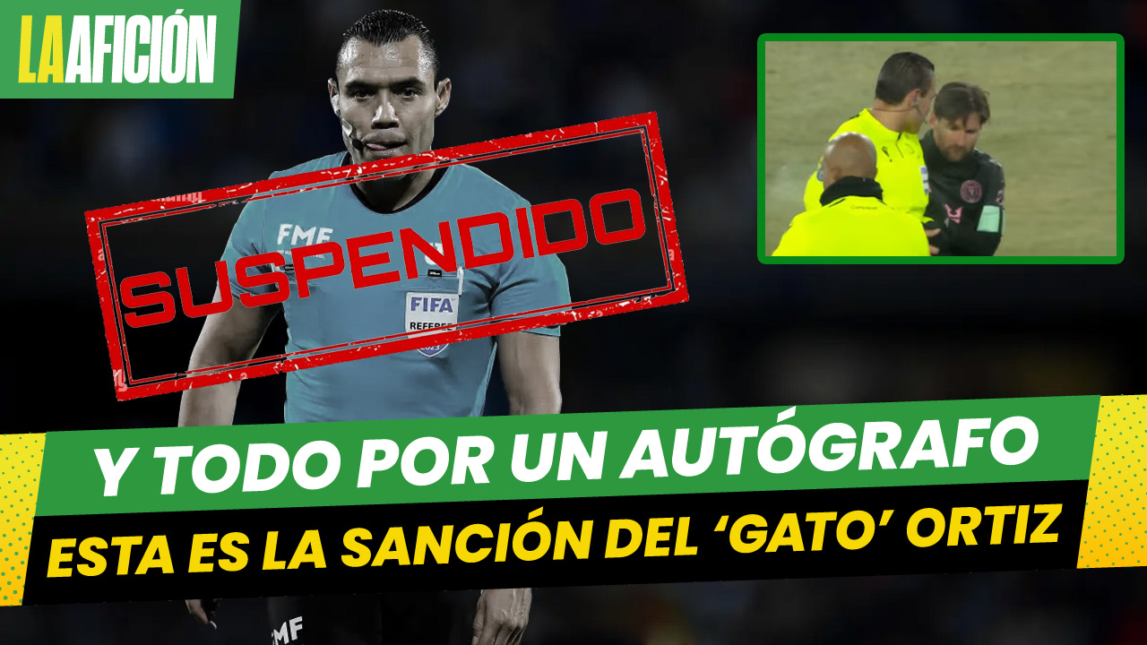 ¿Cuál sería la sanción de Concacaf a Marco Antonio Ortiz por pedirle autógrafo a Messi?