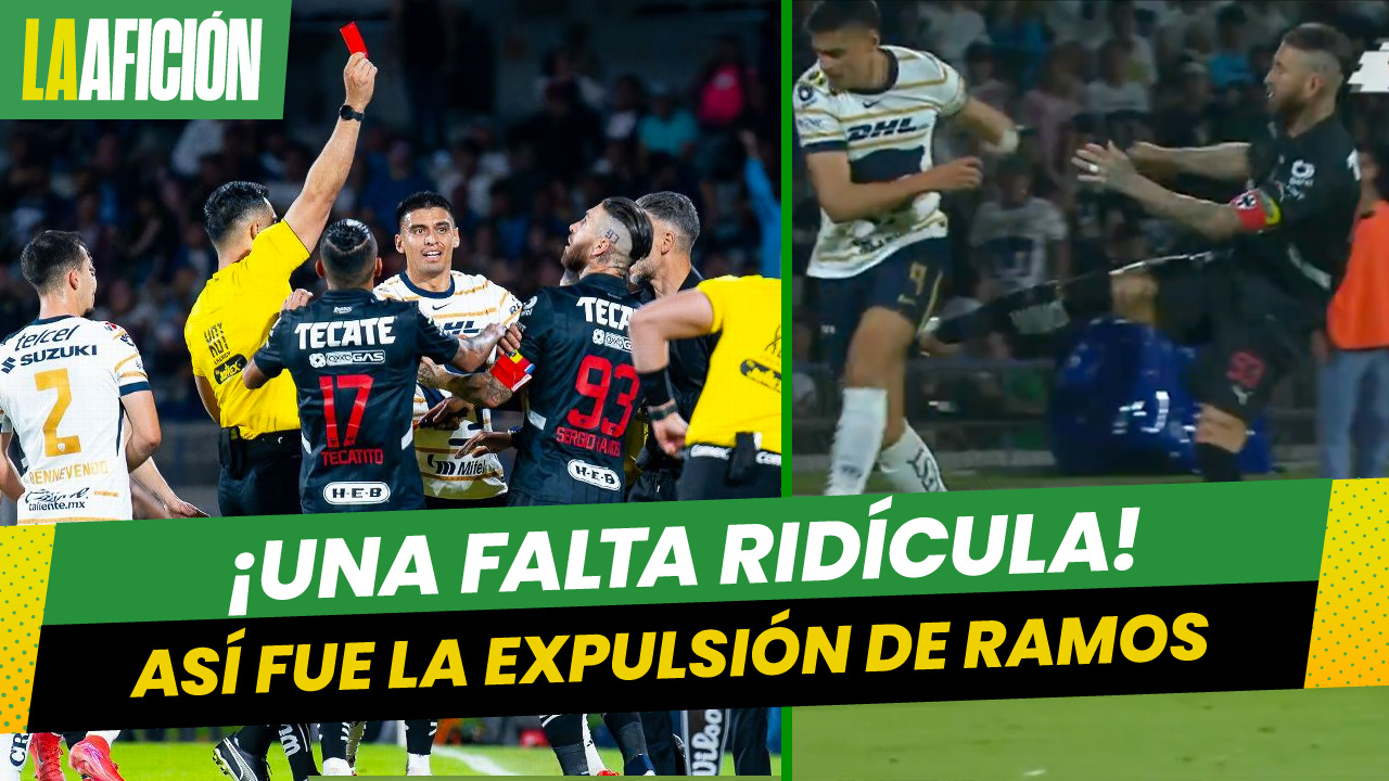 Sergio Ramos es expulsado por primera vez en la Liga MX en el Pumas vs Rayados