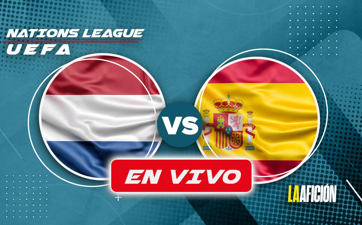 Países Bajos vs España EN VIVO | UEFA Nations League HOY (La Afición)