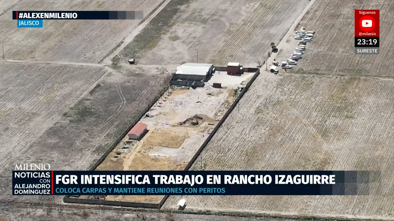 La FGR refuerza investigaciones en el rancho Izaguirre