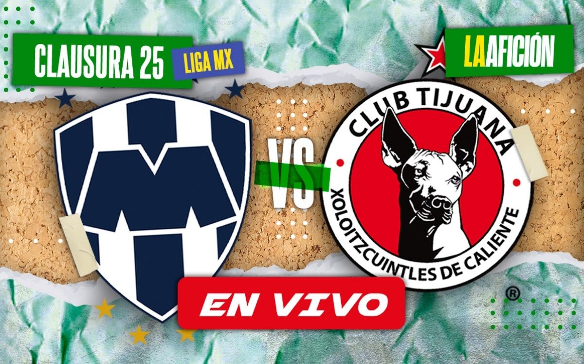 Monterrey vs. Xolos EN VIVO | Partido HOY Jornada 13 Liga MX 2025 | minuto a minuto (La Afición)