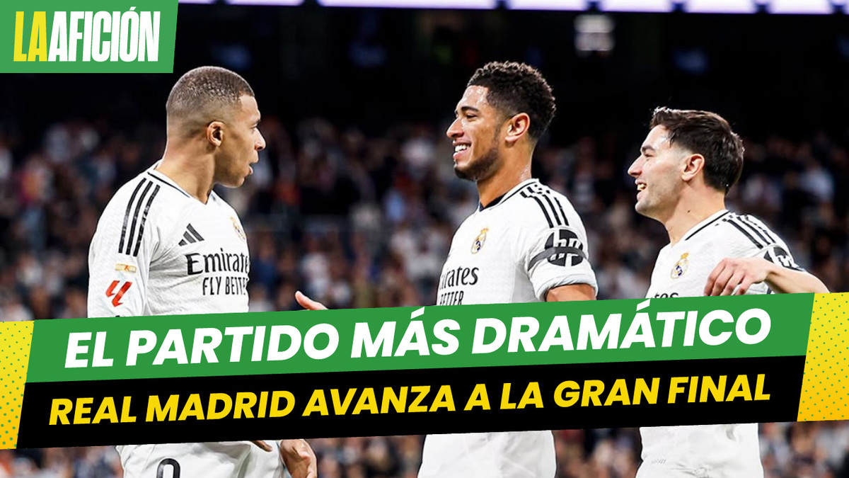 Real Madrid avanza a la final de la Copa del Rey tras dramático partido ante la Real Sociedad