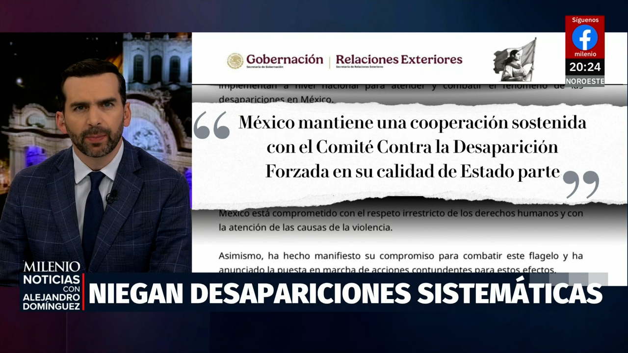 Gobernación y SRE responden a la ONU por señalamientos sobre desapariciones en México