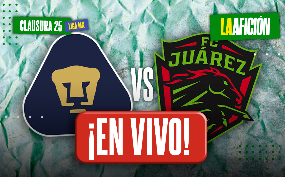 Pumas vs Juárez EN VIVO. Jornada 15 de la Liga MX, Clausura 2025 (La Afición)