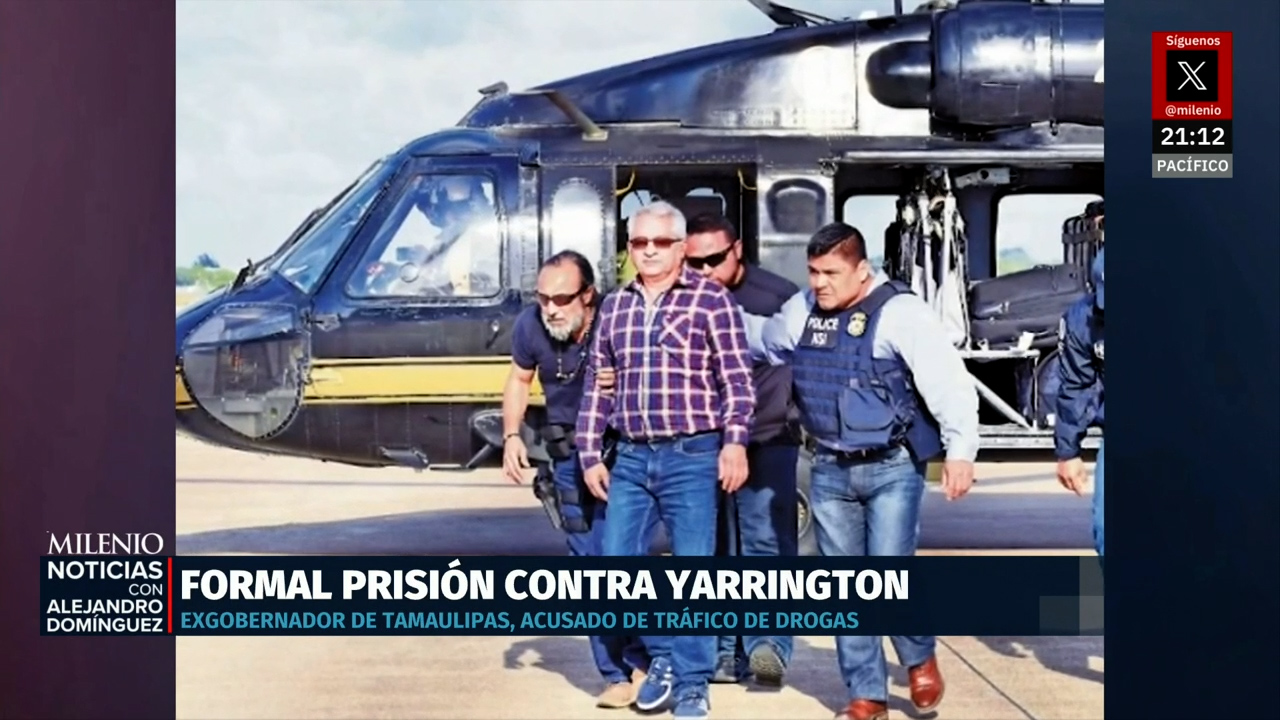 FGR obtiene auto de formal prisión contra Tomás Yarrington por delitos contra la salud