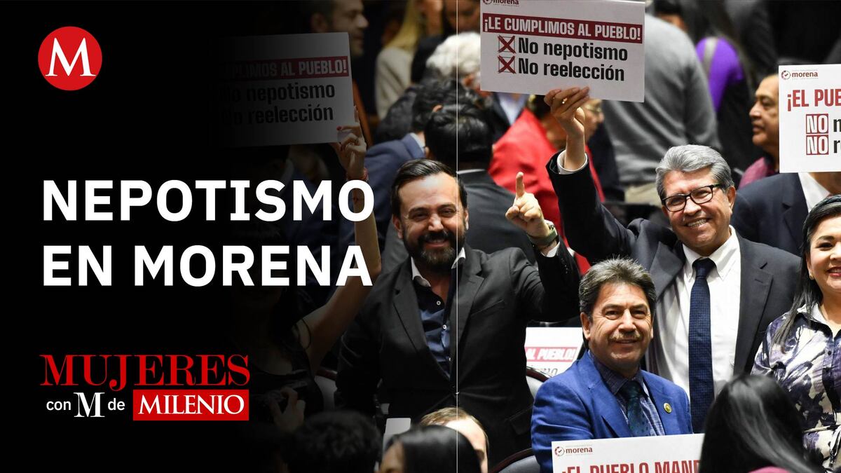 Mujeres con M de Milenio: Nepotismo en Morena