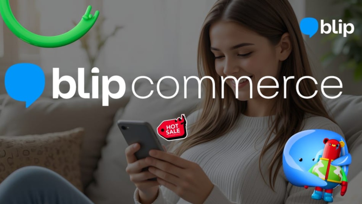 Blip Commerce es una propuesta comercial que implemente WhatsApp más Inteligencia Artificial | Blip