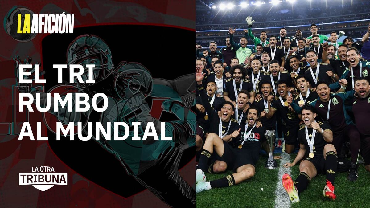 ¿Cómo se encuentra la Selección Mexicana rumbo al Mundial de 2026? | La Otra Tribuna