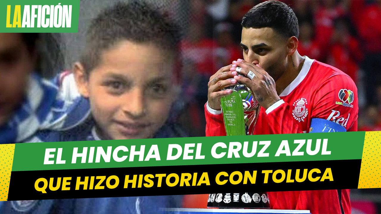 Alexis Vega, el hincha de Cruz Azul que alcanzó la gloria con Toluca
