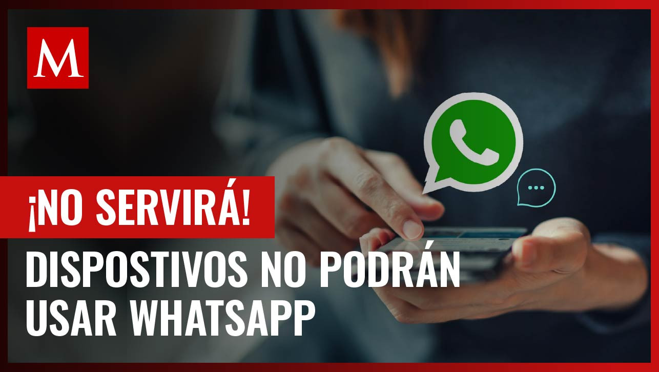 No pierdas tus mensajes, WhatsApp dejara de funcionar en dispositivos