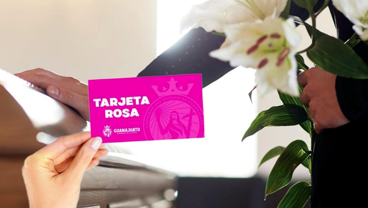 Tarjeta Rosa en Guanajuato: requisitos para apoyo funerario | Especial