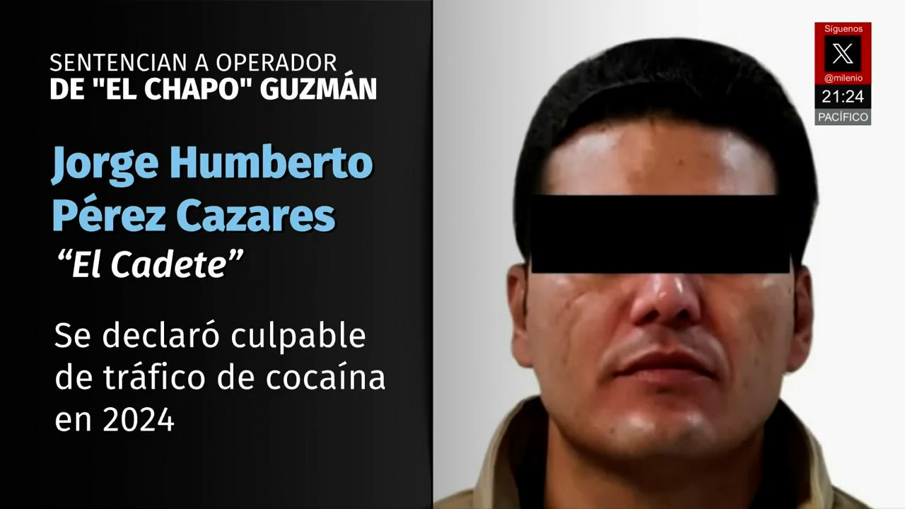 Jorge Humberto Pérez Casares El Cadete recibe 20 años por tráfico de cocaína en EU