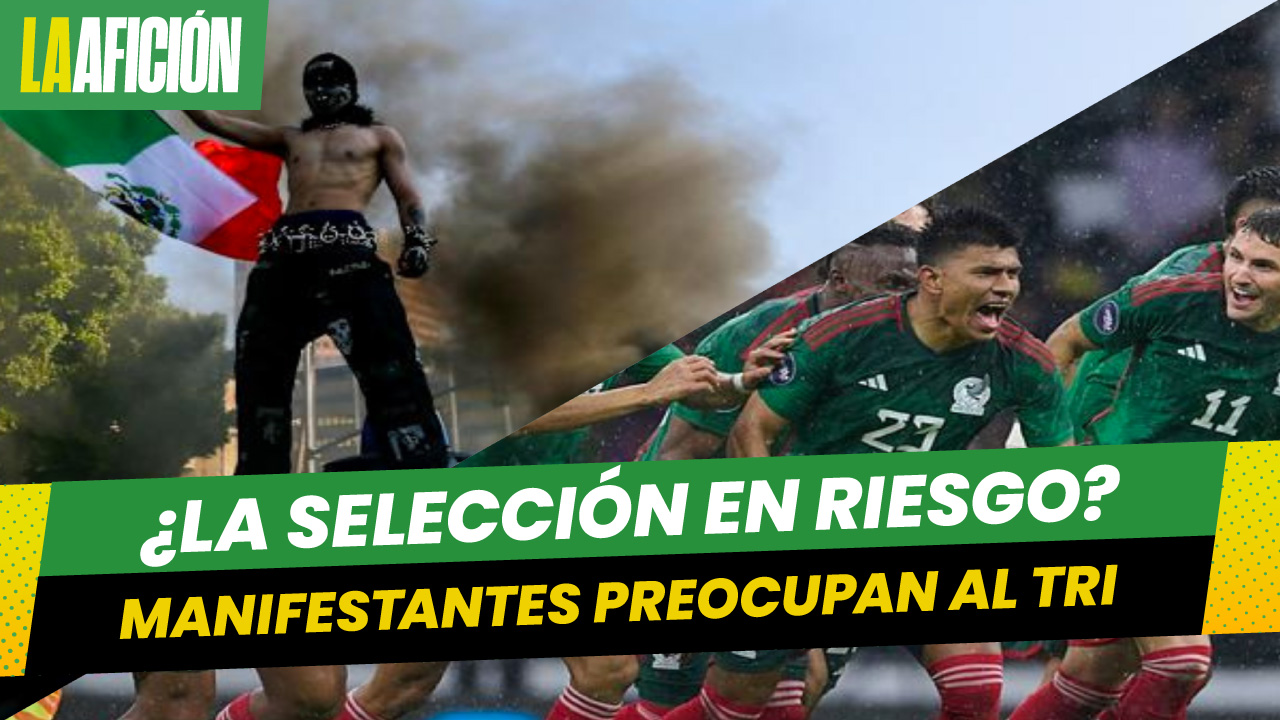 Selección mexicana analiza cambiar de hotel por las protestas en Los Ángeles