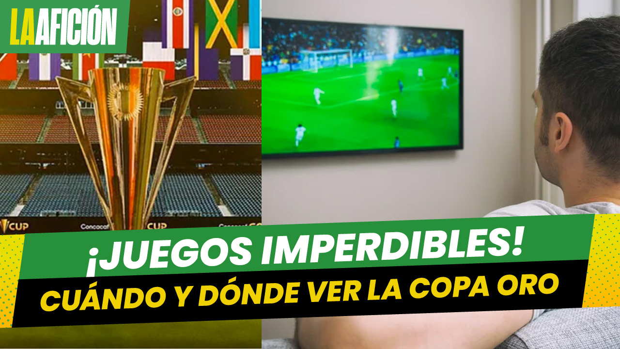 Calendario, horarios y canales en vivo para ver a la Selección Mexicana en la Copa Oro