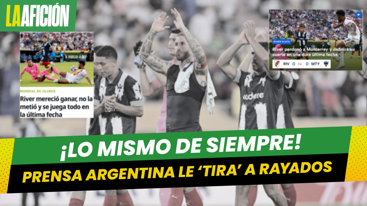 'River perdonó': Así reaccionó la prensa argentina a empate contra Rayados