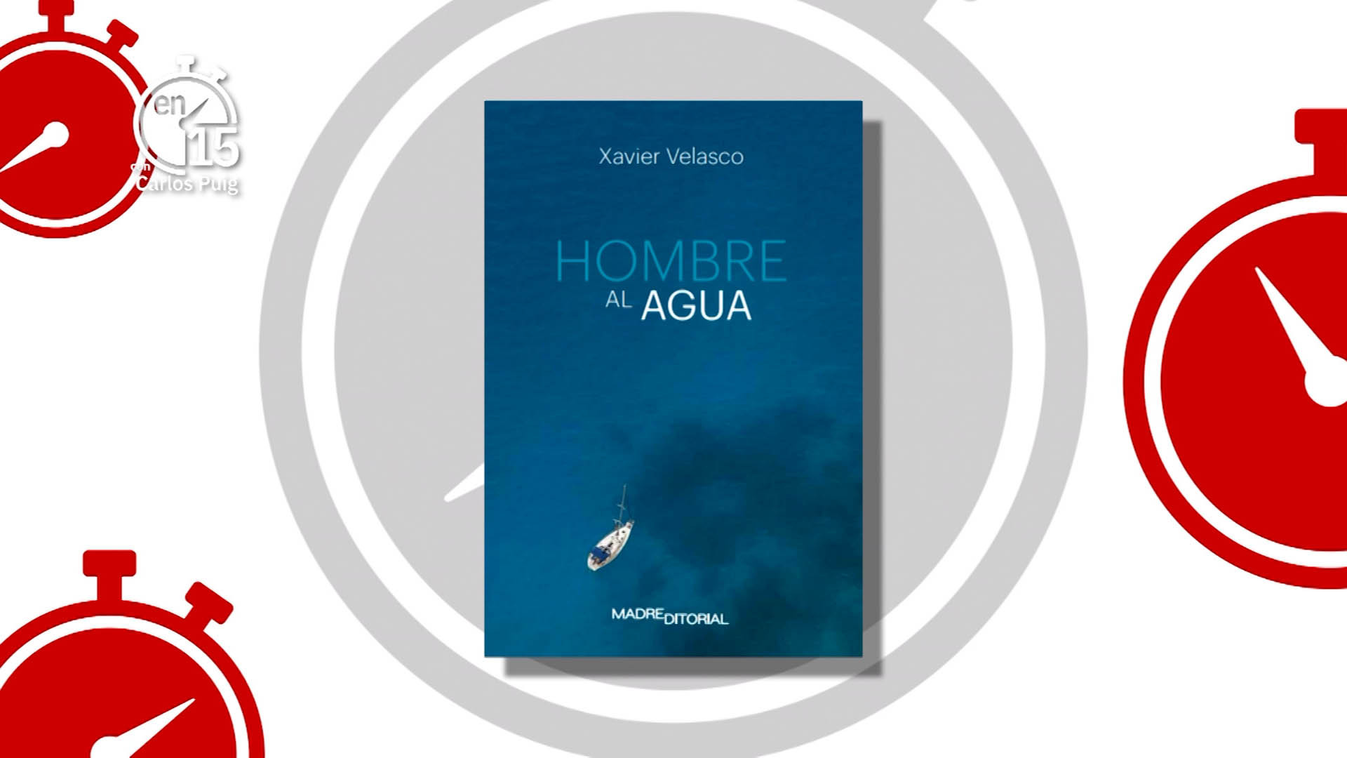 Xavier Velasco, autor de "Hombre al agua" | En 15